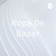 Ropa De Bazar (Trailer)