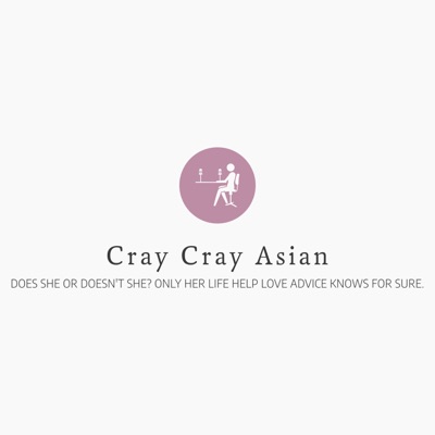Cray Cray Asian 18+ Adults Podcast (very explicit with graphic details)