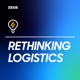 Rethinking Logistics