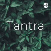 Tantra, Consciencia e Desenvolvimento Pessoal.