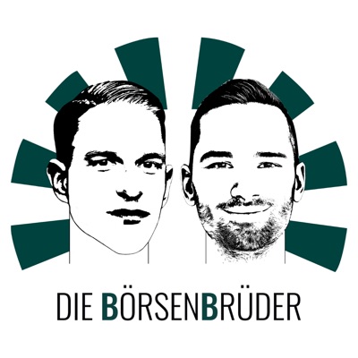 Die Börsenbrüder | Der anders-Podcast für selbstbestimmtes Investieren Die Börsenbrüder | Der anders-Podcast für selbstbestimmtes Investieren