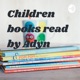 Children’s book’s read by Adyn