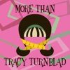 More Than Tracy Turnblad artwork