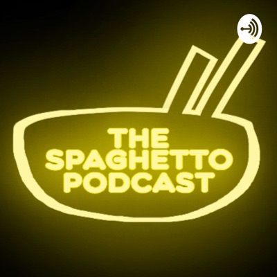 The Spaghetto Podcast