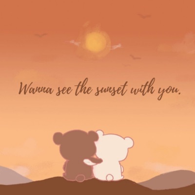 想陪你一起看日落 Wanna see the sunset with you