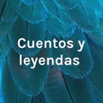 Cuentos y leyendas