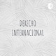 DERECHO INTERNACIONAL