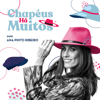 Chapéus Há Muitos - Ana Pinto Ribeiro