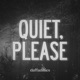What is Quiet Please?