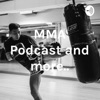 MMA Podcast and more.. artwork