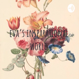 eva's insparational world
