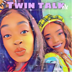 Twin Talk with Tina and Ten