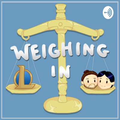 Weighing In: A League of Legends Esports Podcast