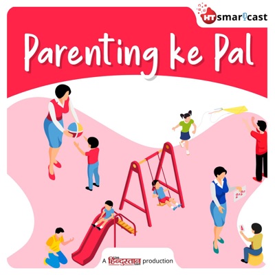 Parenting ke Pal:livehindustan - HT Smartcast