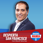 DESPIERTA SAN FRANCISCO con David Sánchez - Radio MARCA