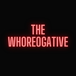 The Whoreogative