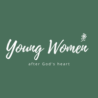 Young Women After God's Heart podcast