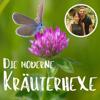 Die moderne Kräuterhexe - der Kräuterkeller Podcast Die moderne Kräuterhexe - der Kräuterkeller Podcast