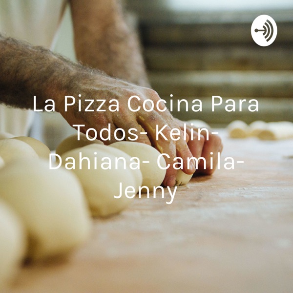 La Pizza Cocina Para Todos- Kelin- Dahiana- Camila- Jenny