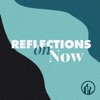 Reflections On Now artwork