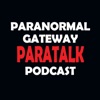 Paranormal Gateway ParaTalk Podcast artwork