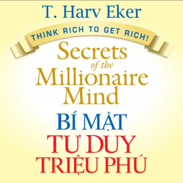 Bí mật tư duy triệu phú (Bản FULL Sách nói hay tại Voiz.vn)