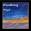 Wandering Ways artwork