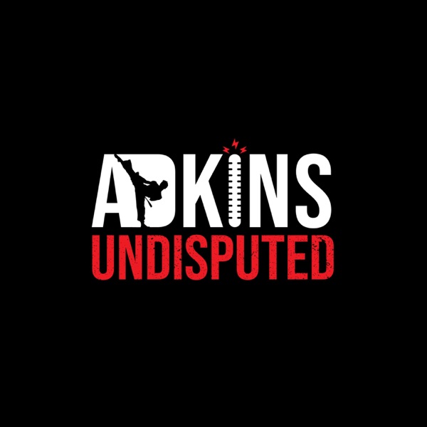 Adkins Undisputed: The Most Complete Scott Adkins Podcast in the World Artwork