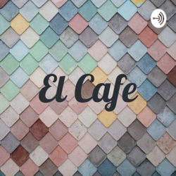 El Cafe