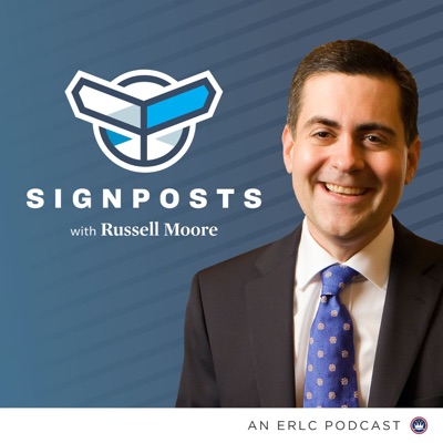 Signposts with Russell Moore Signposts with Russell Moore