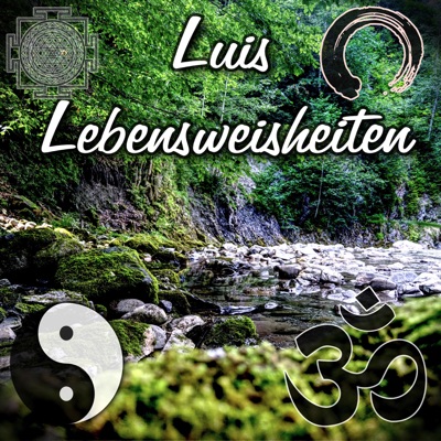 Luis' Lebensweisheiten