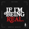 IF I'M BEING REAL artwork
