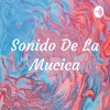 Sonido De La Mucica