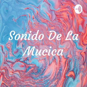 Sonido De La Mucica