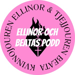 Ellinor och Beatas podd