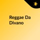 Reggae Da Divano