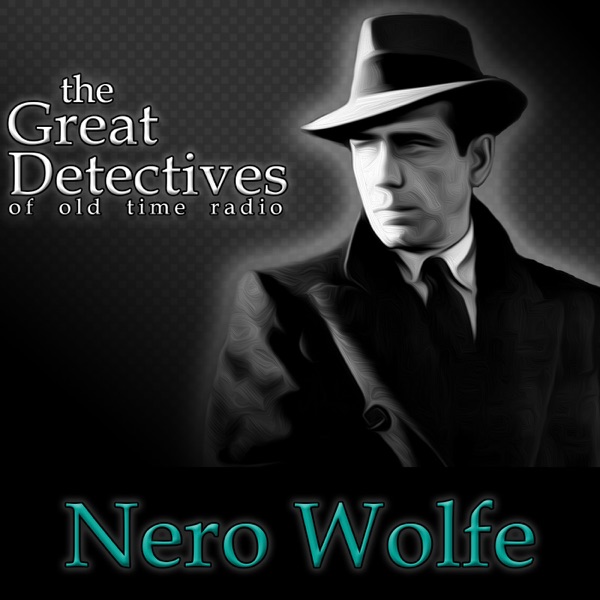 Nero Wolfe – The Great Detectives of Old Time Radio