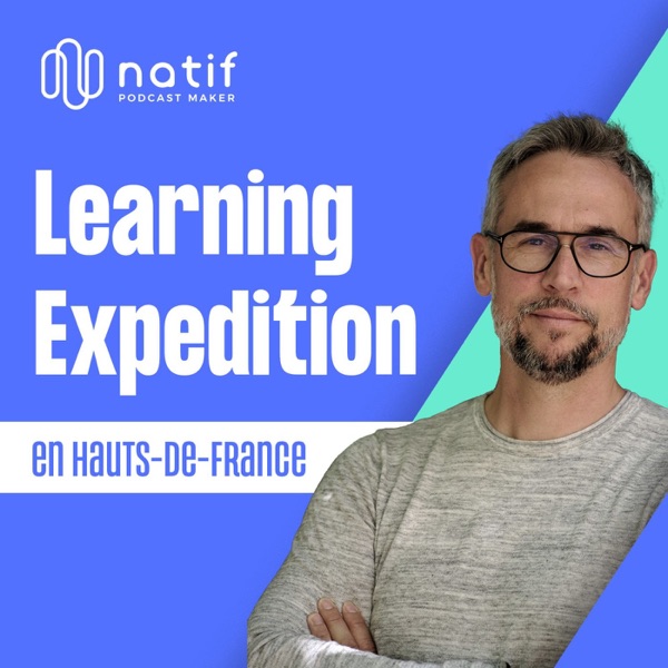 Learning Expedition en Hauts-de-France