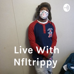 Live With Nfltrippy 