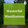 Masterful Manifestors artwork