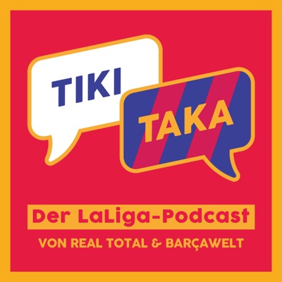 TIKI TAKA – Der LaLiga-Podcast TIKI TAKA – Der LaLiga-Podcast