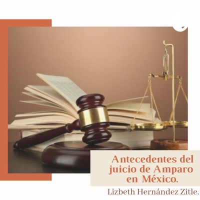 Antecedentes del Juicio de Amparo en México