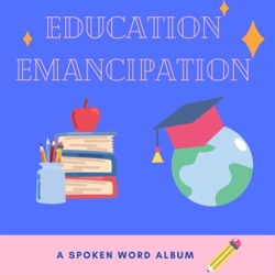 Education Emancipation Introduction
