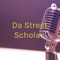 The Street Scholar Podcast