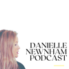 Danielle Newnham Podcast - Danielle Newnham