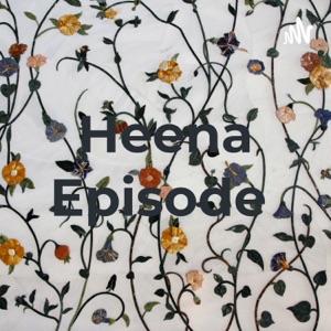 Heena Episode