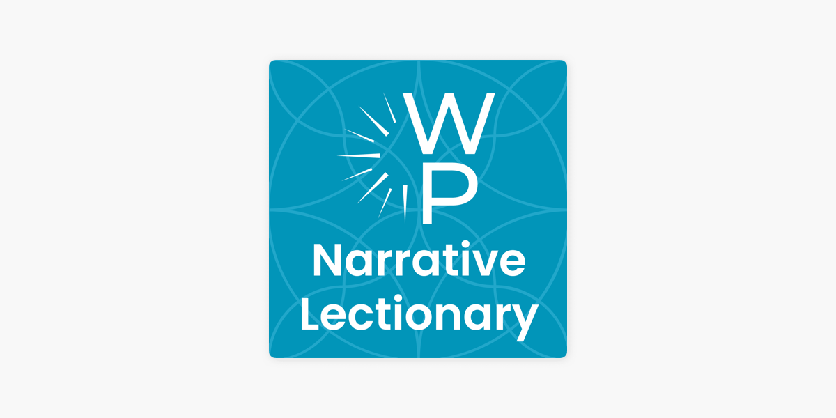 ‎Working Preacher's Narrative Lectionary On Apple Podcasts