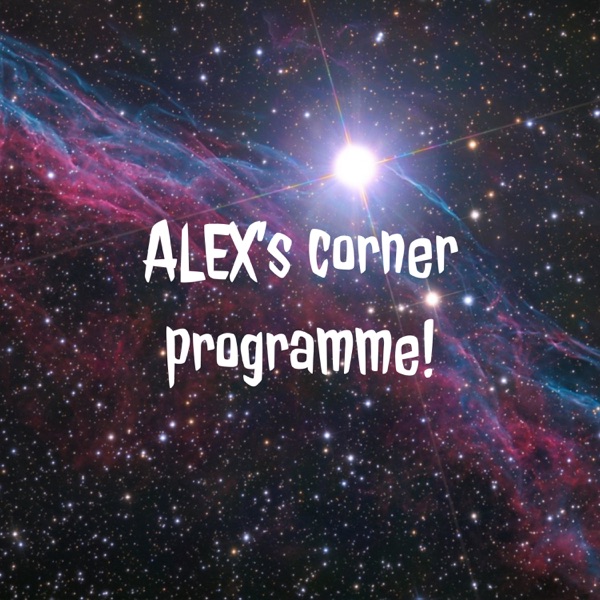 ALEX's corner programme!