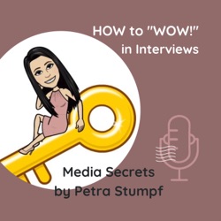 HOW to "WOW!" in Interviews - der Podcast für deinen Auftritt vor Kamera & Publikum!