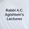 Rabbi A.C. Agishtein's Lectures artwork